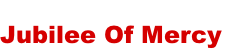 Jubilee Of Mercy